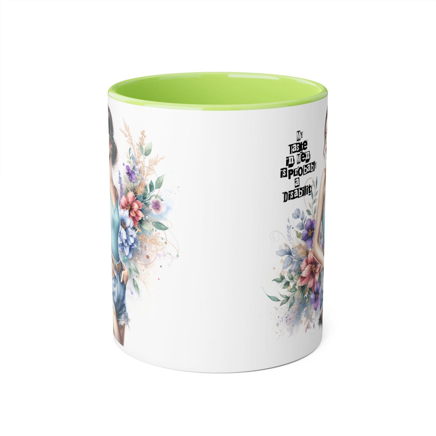 Funny Accent Mug - My Taste in Men is Probably a Disability Humor 11oz Cup