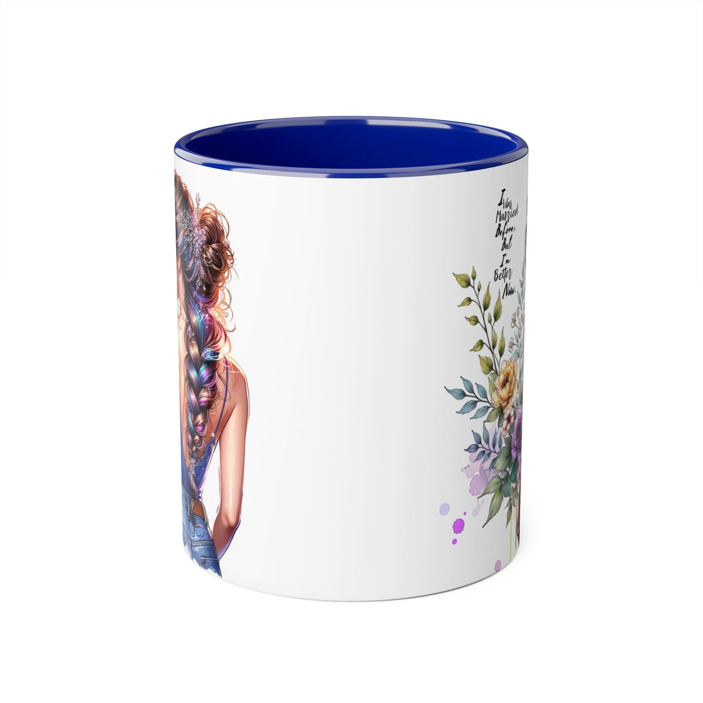I Was Married Before But I'm Better Now Beautiful Floral Accent Mug - Inspirational Coffee Cup, Gift for Her, Home Decor, Tea Lover, Mother's Day, Birthday