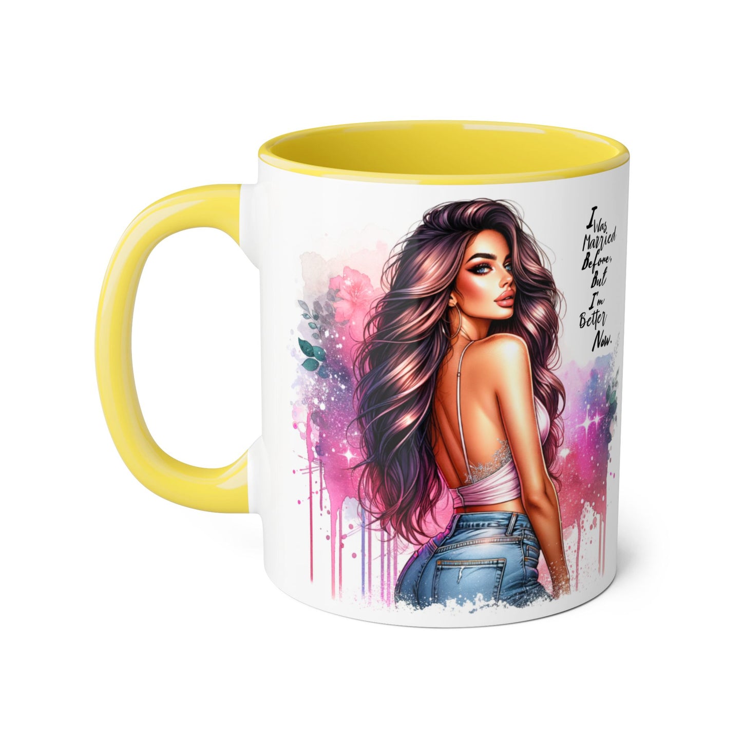 I Was Married Before But I'm Better Now Humoristic Vibrant Quote Mug for Self-Love, Inspirational Coffee Cup, Artistic Accent Mug, Unique Gift for Her, Affirmation Drinkware
