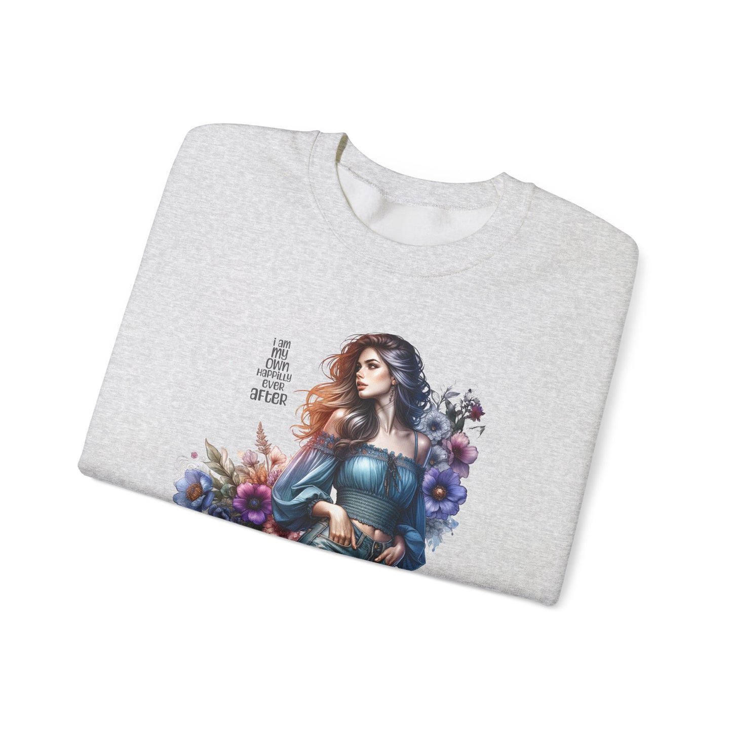 I Am My Own Happily Ever After Floral Aesthetic Crewneck Sweatshirt - Cozy Style for Women, Fashion Top, Gift Idea, Floral Sweatshirt, Spring/Summer Wear