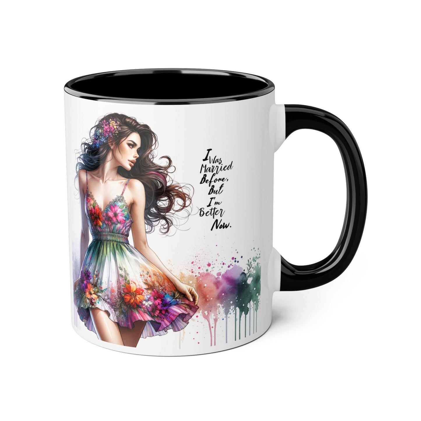I Was Married Before But I'm Better Now Humoristic Floral Art Accent Mug, Inspirational Coffee Cup, Unique Gift for Her, Spring Decor, Creative Homeware