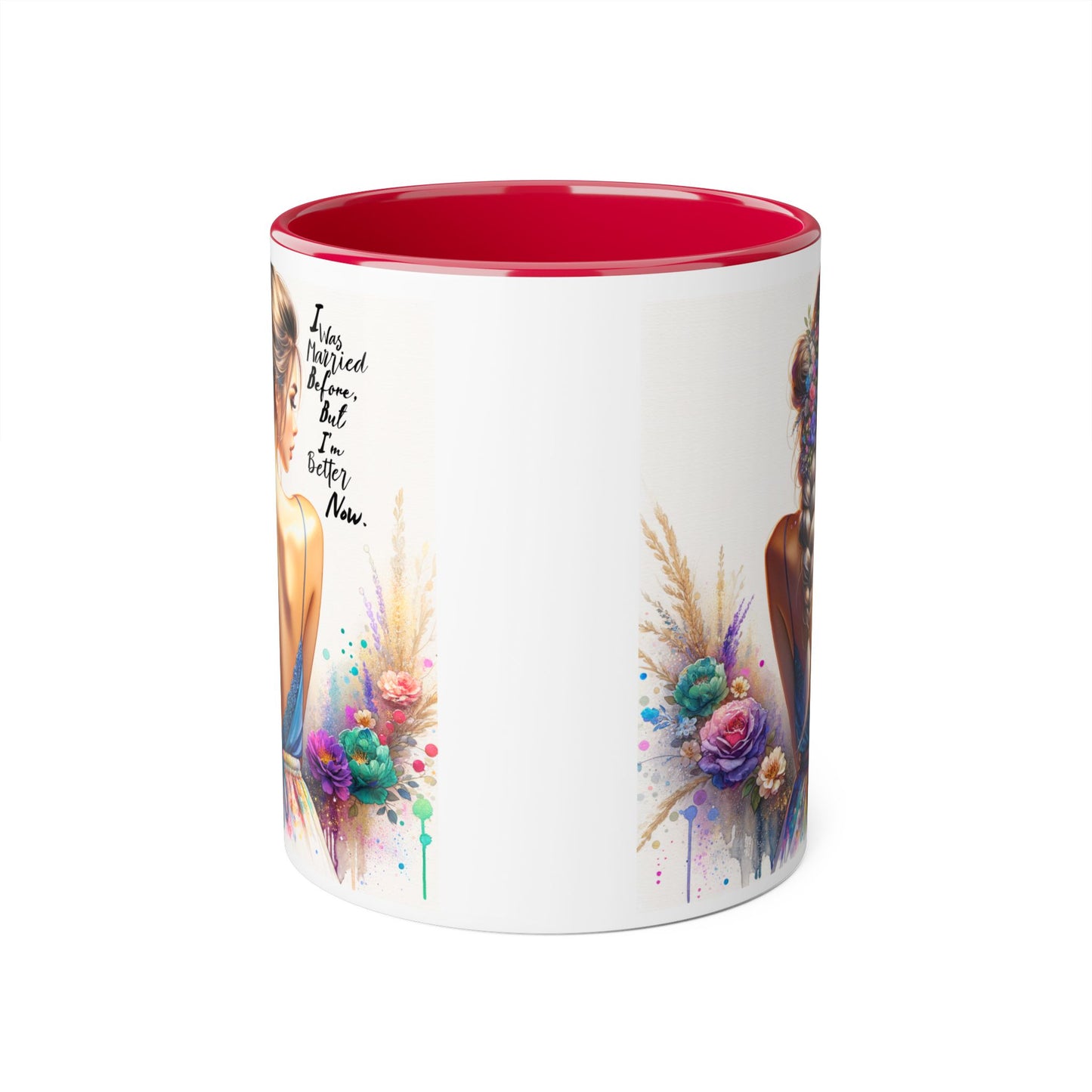 I Was Married Before But I'm Better Now Humoristic Vibrant Artistic Accent Mug, Inspirational Coffee Cup, Unique Gift for Her, Home Decor, Cozy Mug for Moments