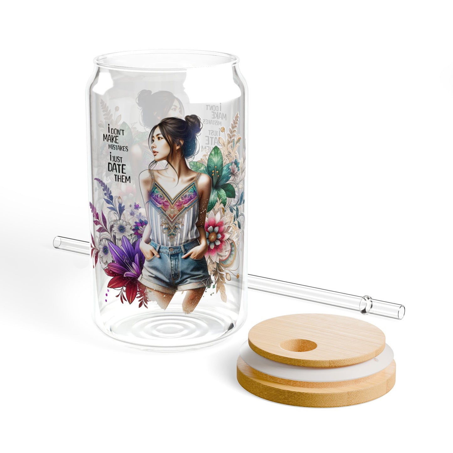 I Don't Make Mistakes, I Date Them Boho Chic Sipper Glass, 16oz - Eco-friendly Water Glass, Floral Drinkware, Unique Summer Party Cup, Gift for Her, Home Decor
