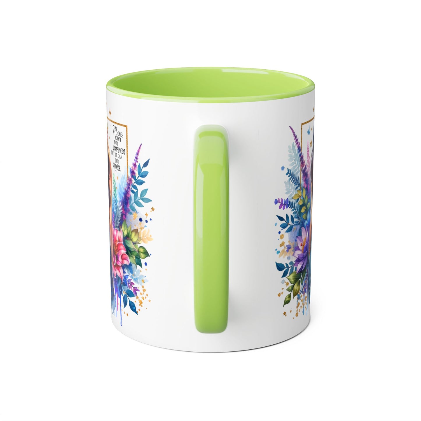 Money Can't Buy Happiness But It Can Buy Divorce Humoristic Floral Accent Mug, Vibrant Coffee Cup, Nature Lover Gift, Artistic Drinkware, Personalized Floral Mug, Mother's Day Tea Mug