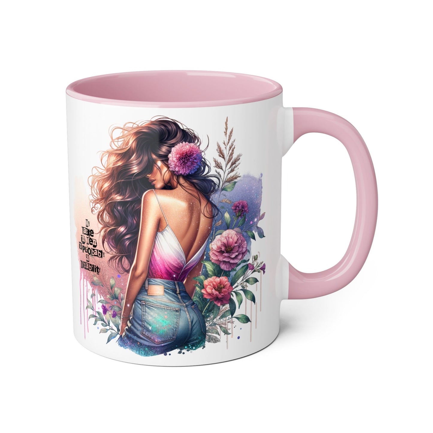 Funny Accent Mug - My Taste in Men is Probably a Disability Humor 11oz Cup