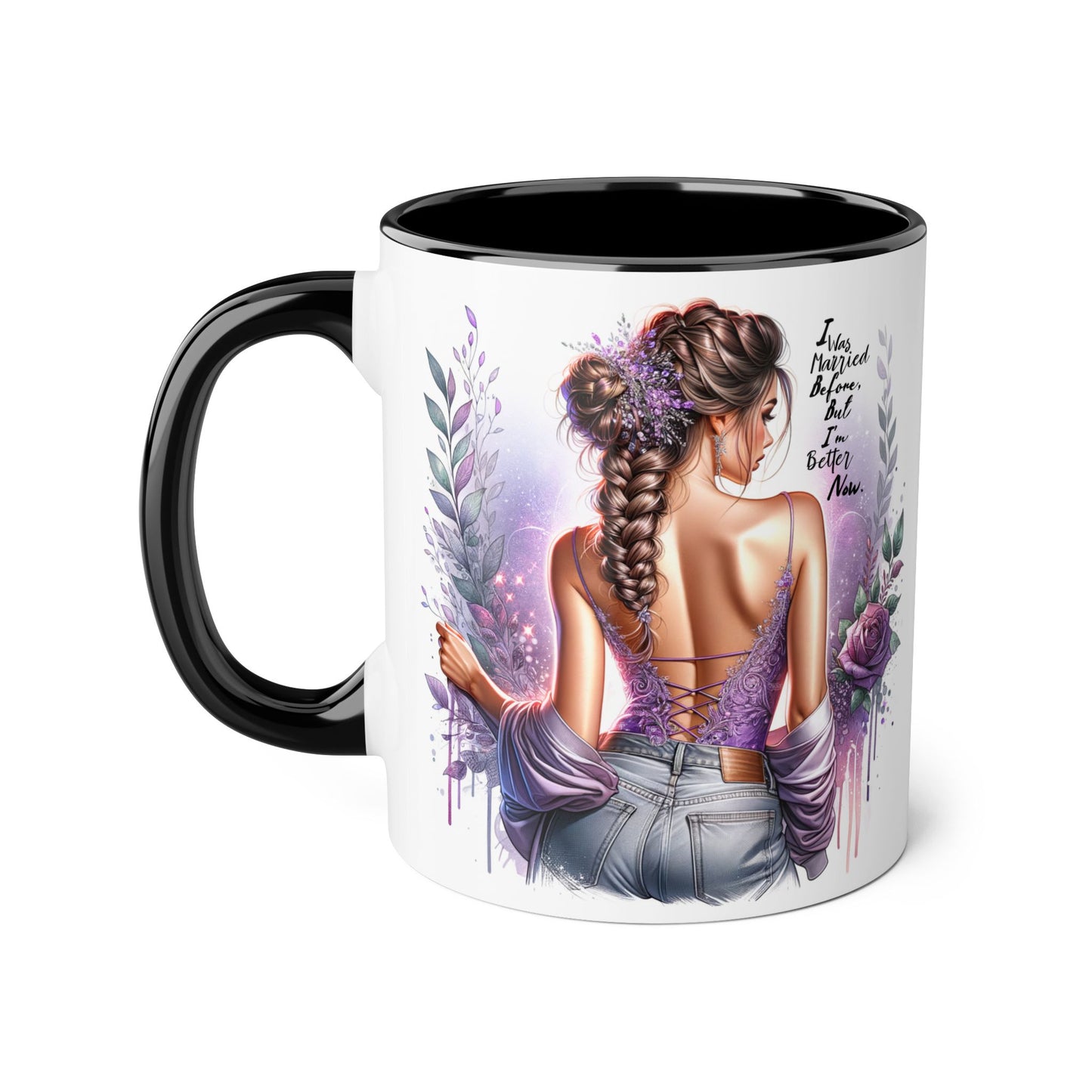 I Was Married Before But I'm Better Now Humoristic Elegant Art Mug, Inspirational Coffee Cup, Stylish Beverage Holder, Gift for Her, Floral Decor