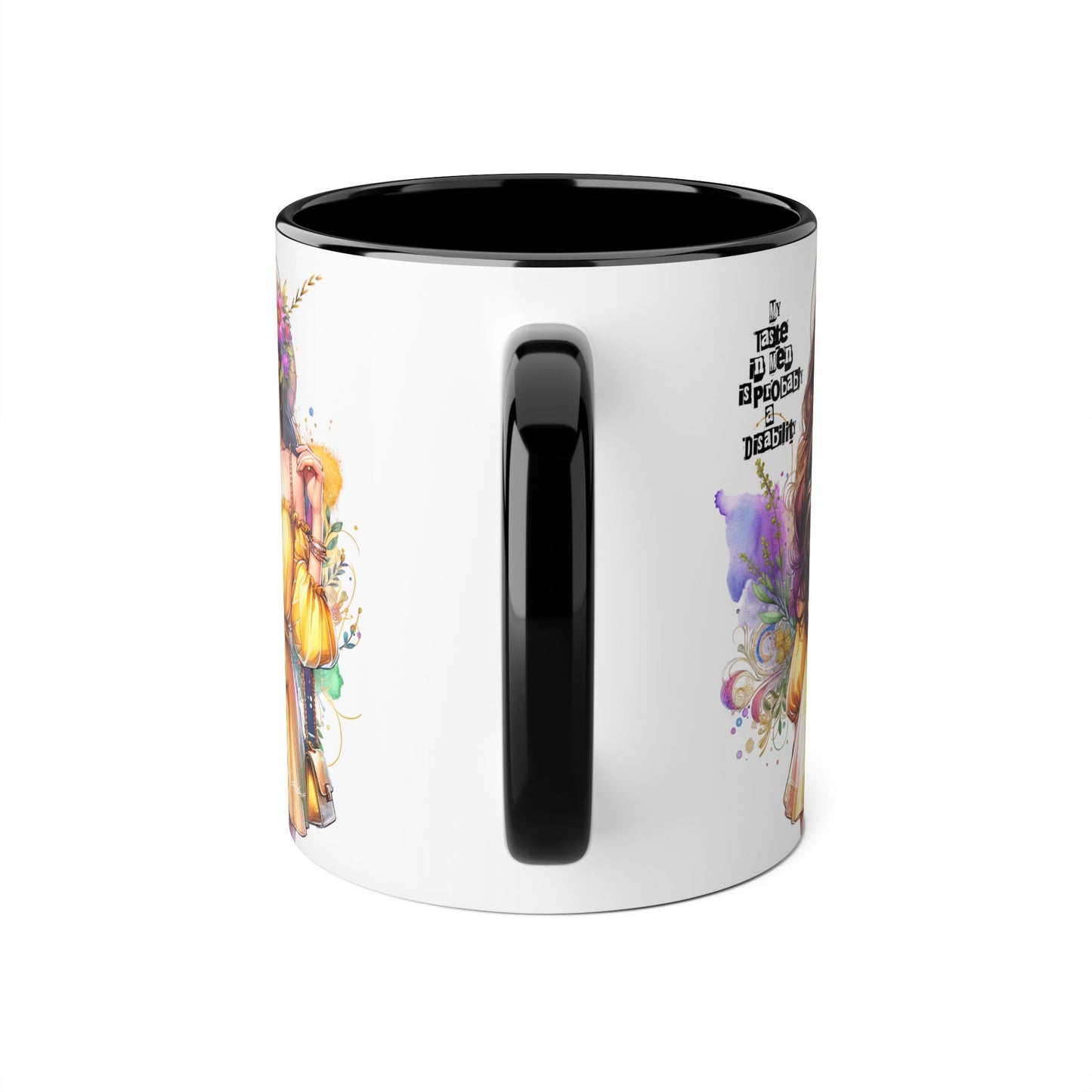 Funny Accent Mug - My Taste in Men is Probably a Disability Humor 11oz Cup