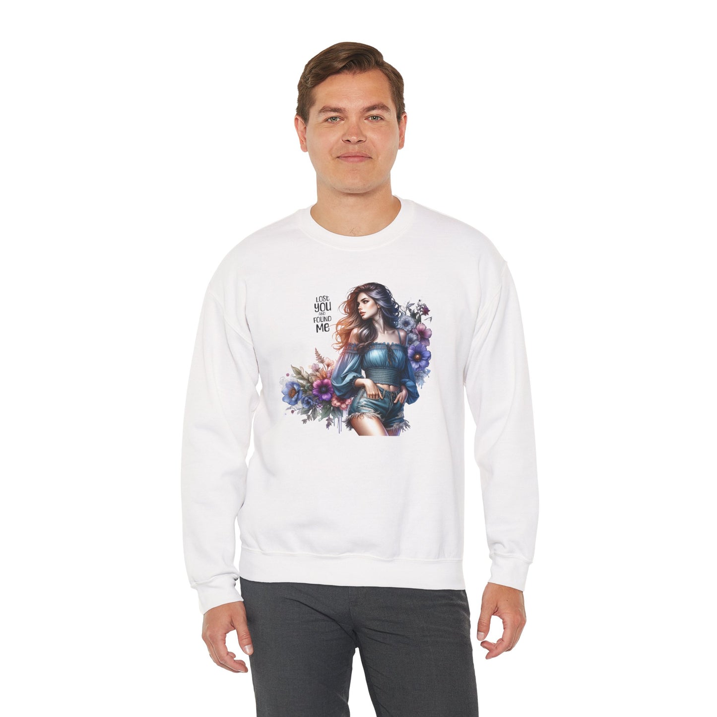 Lost You And Found Me Whimsical Floral Crewneck Sweatshirt | 'Until You Came to Me' Quote | Cozy Gift for Her, Floral Sweatshirt, Relaxed Style, Casual Wear