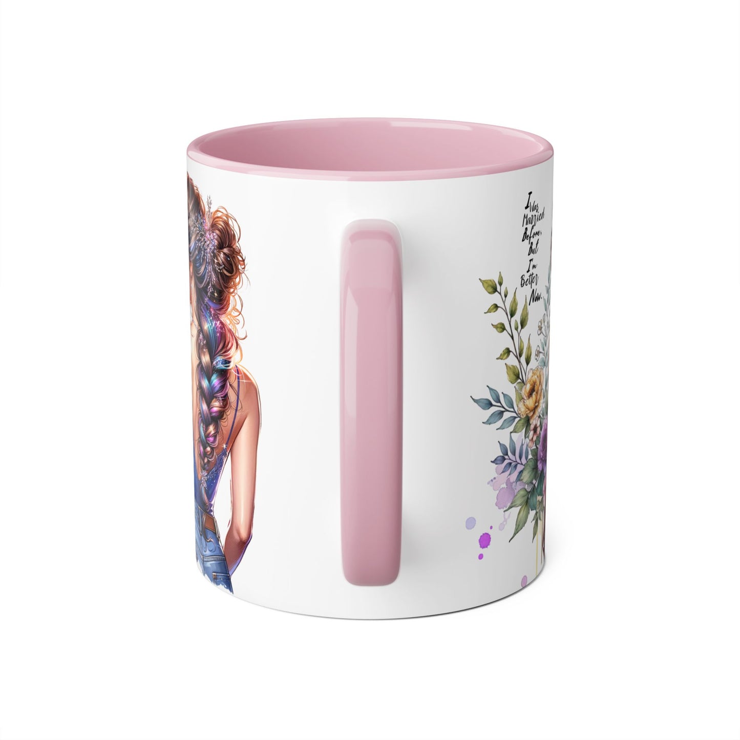 I Was Married Before But I'm Better Now Beautiful Floral Accent Mug - Inspirational Coffee Cup, Gift for Her, Home Decor, Tea Lover, Mother's Day, Birthday