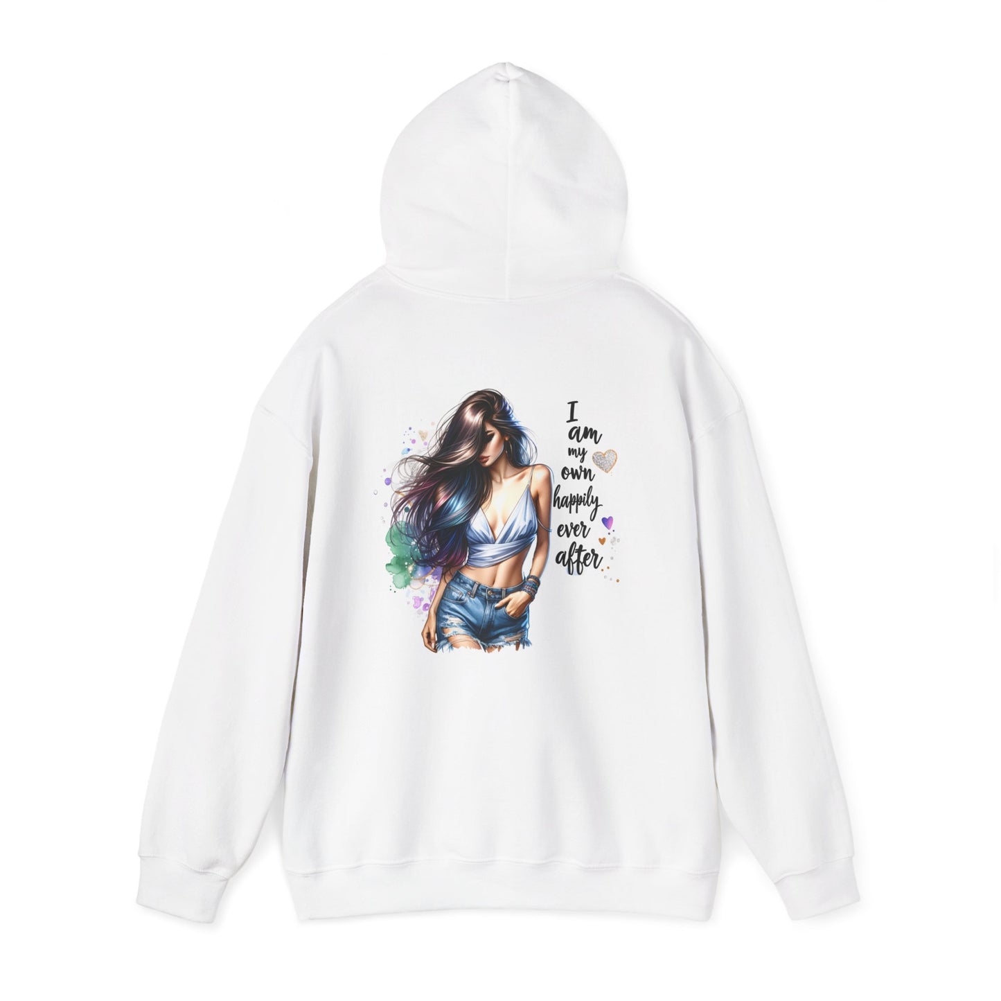 Women's Empowerment Hooded Sweatshirt - I Am My Own Happily Ever After