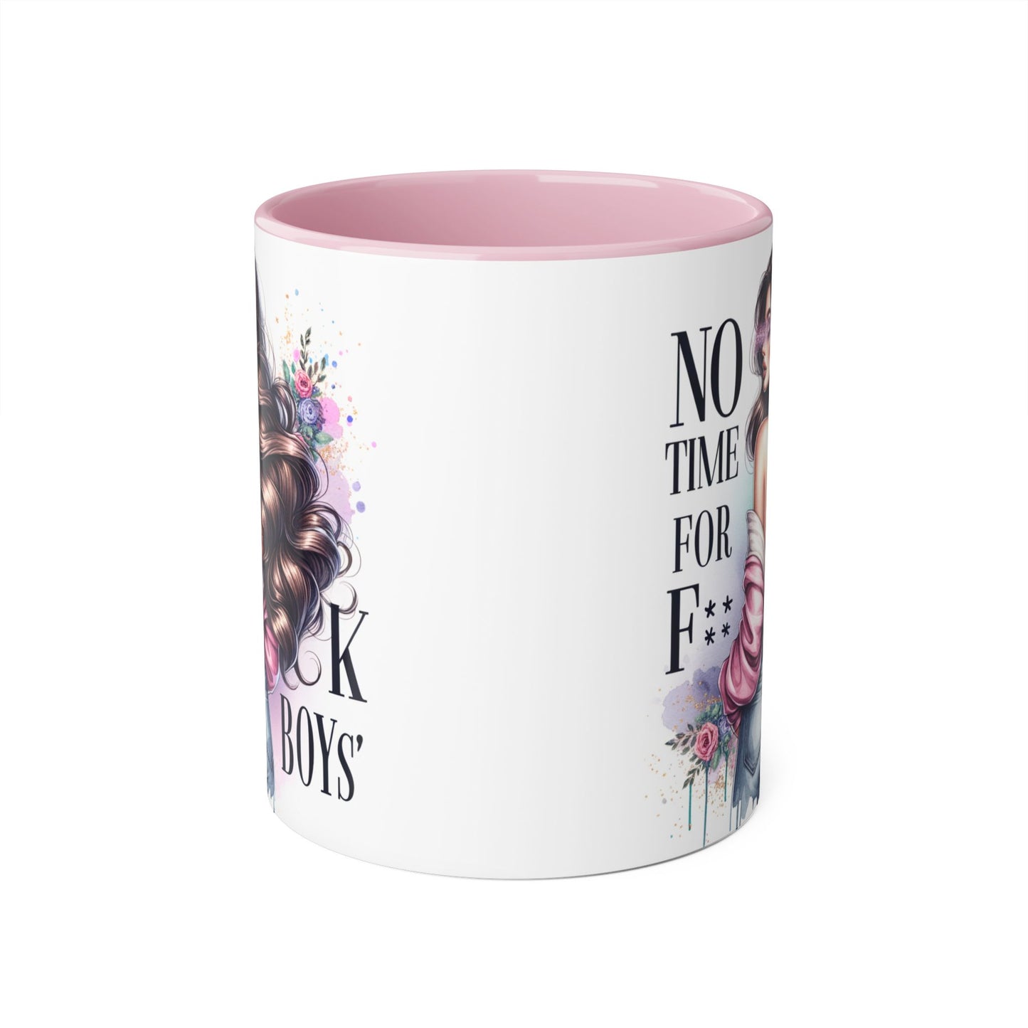 Funny Accent Mug - No Time For F*boys 11oz