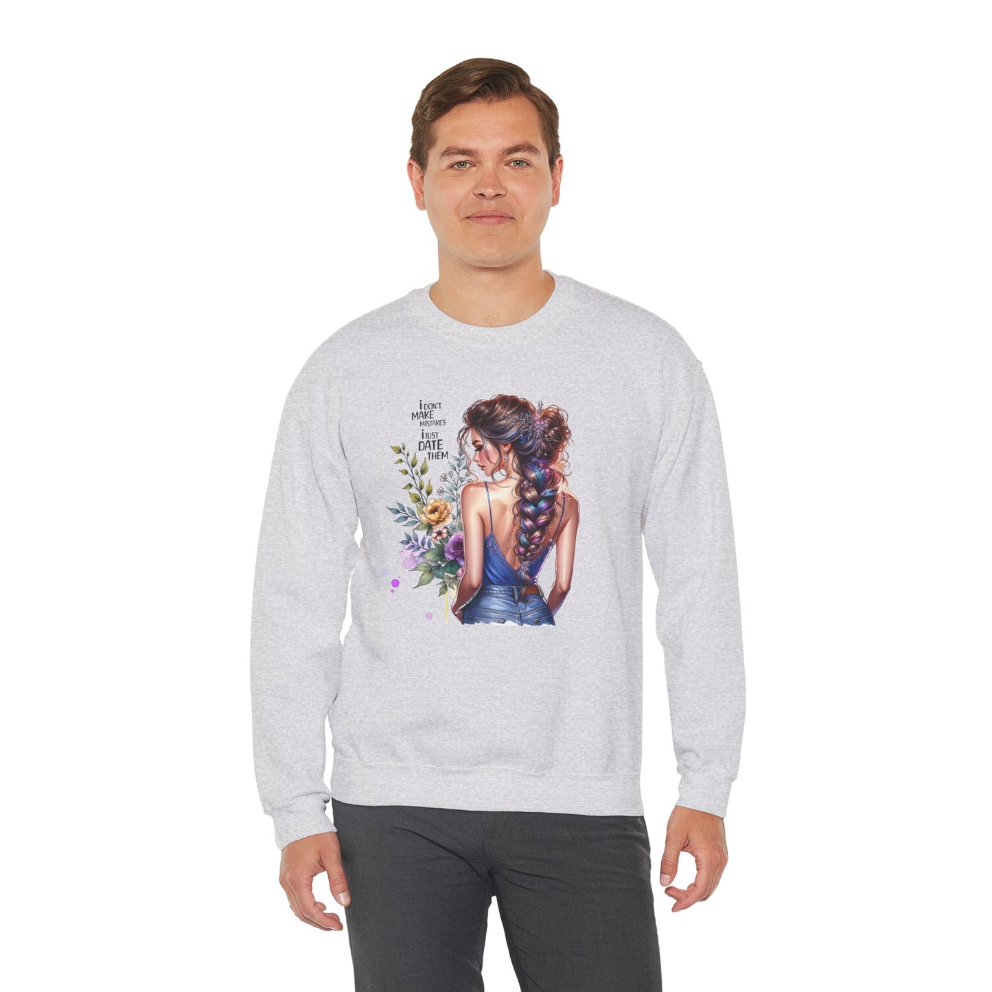 I Don`t Make Mistakes, I Just Date Them Floral Illustration Crewneck Sweatshirt, Cozy Gift for Her, Casual Fashion, Spring Wardrobe Essential, Art Lover Apparel
