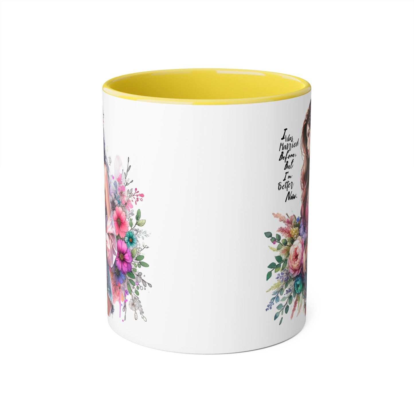 I Was Married Before But I'm Better Now Floral Inspirational Accent Mug, 11oz Coffee Cup, Gift for Her, Motivational Drinkware, Home Decor, Birthday, Friendship