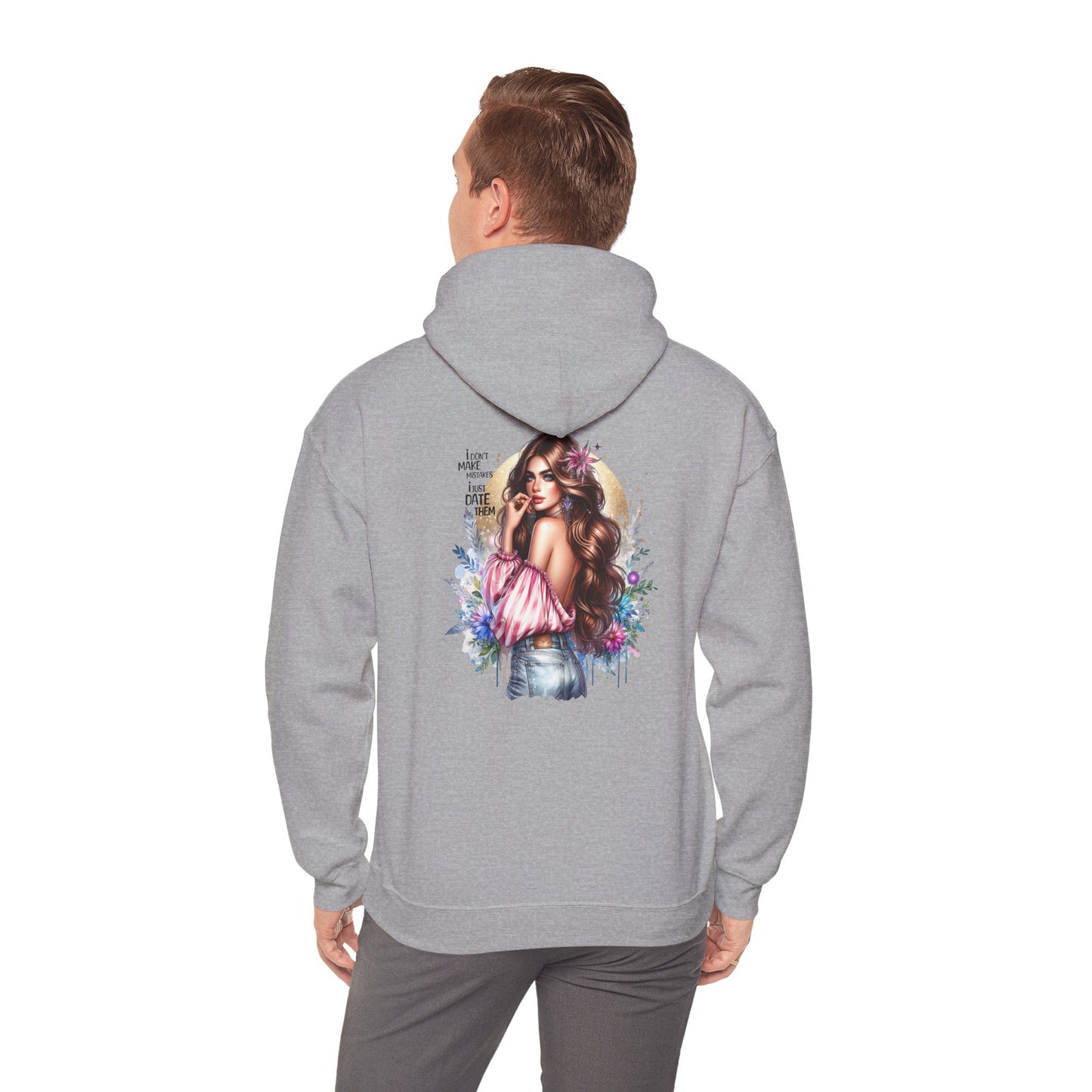 I Don`t Make Mistakes, I Just Date Them Floral Vibe Hoodie, Cozy Sweatshirt, Unisex Casual Wear, Gift for Her, Trendy Apparel, Comfortable Fashion
