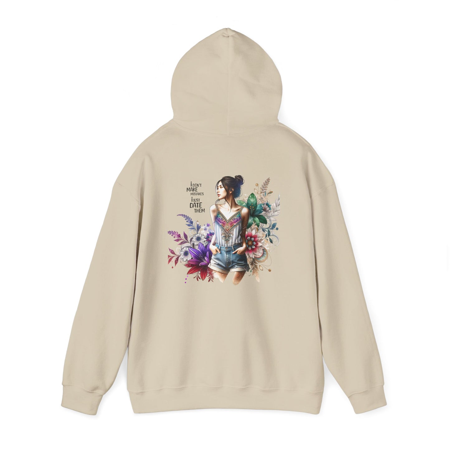 I Don`t Make Mistakes, I Just Date Them Whimsical Floral Sweatshirt, Unisex Hoodie, Cozy Apparel, Gift for Her, Casual Wear, Spring Fashion