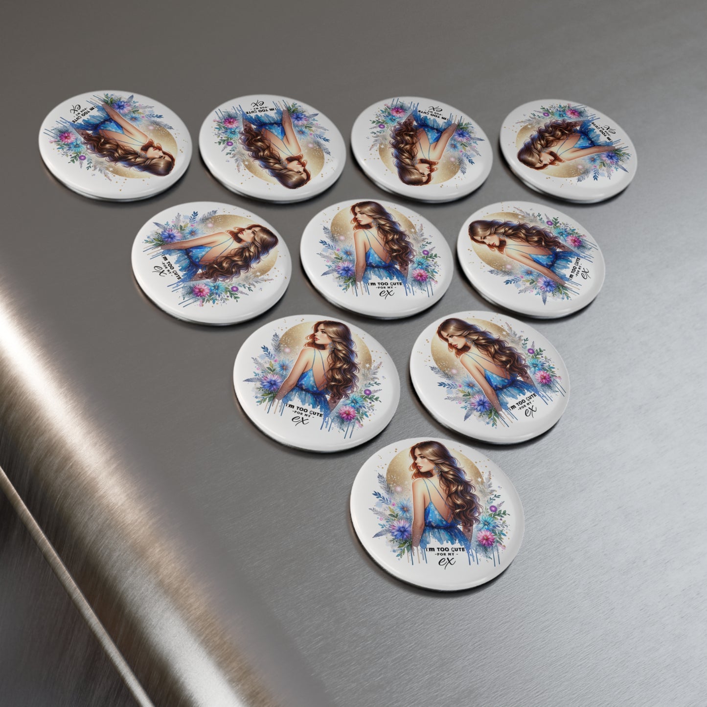 I'm Too Cute For My Ex Stylish Art Magnet for Fridge, Cute Floral Design, Gift for Her, Home Decor, Inspirational Button Magnet