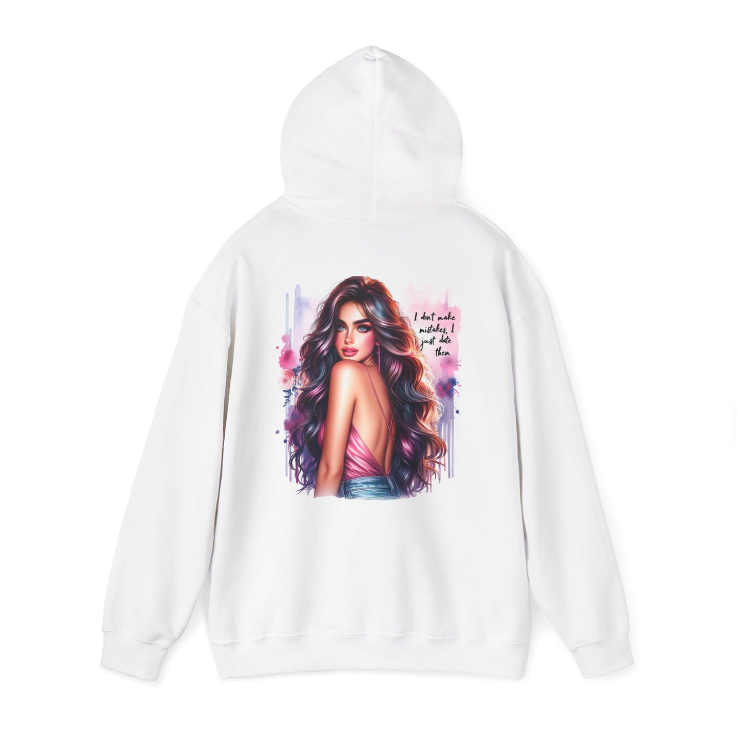 I Don`t Make Mistakes, I Date Them Stylish Graphic Hoodie for Empowerment and Comfort | Gift for Her, Cozy Sweatshirt, Casual Wear, Birthday, Inspirational Clothing