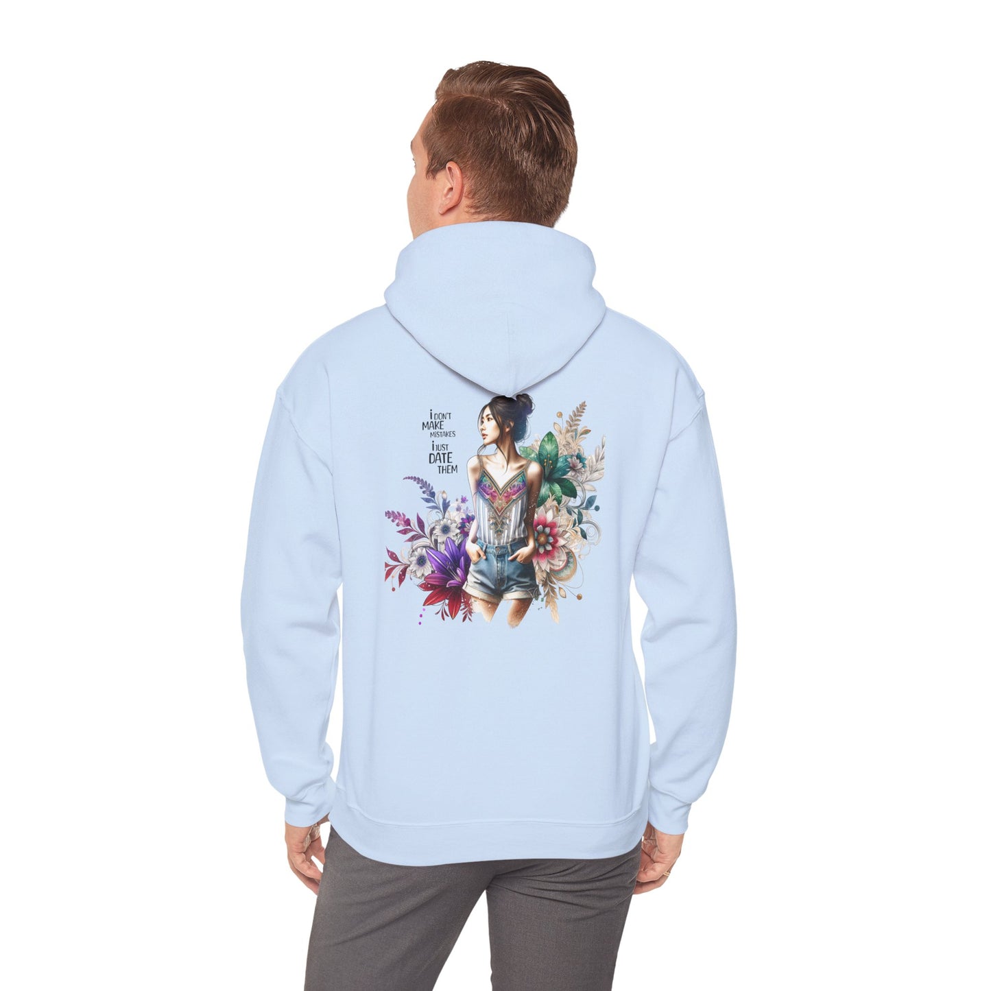 I Don`t Make Mistakes, I Just Date Them Whimsical Floral Sweatshirt, Unisex Hoodie, Cozy Apparel, Gift for Her, Casual Wear, Spring Fashion