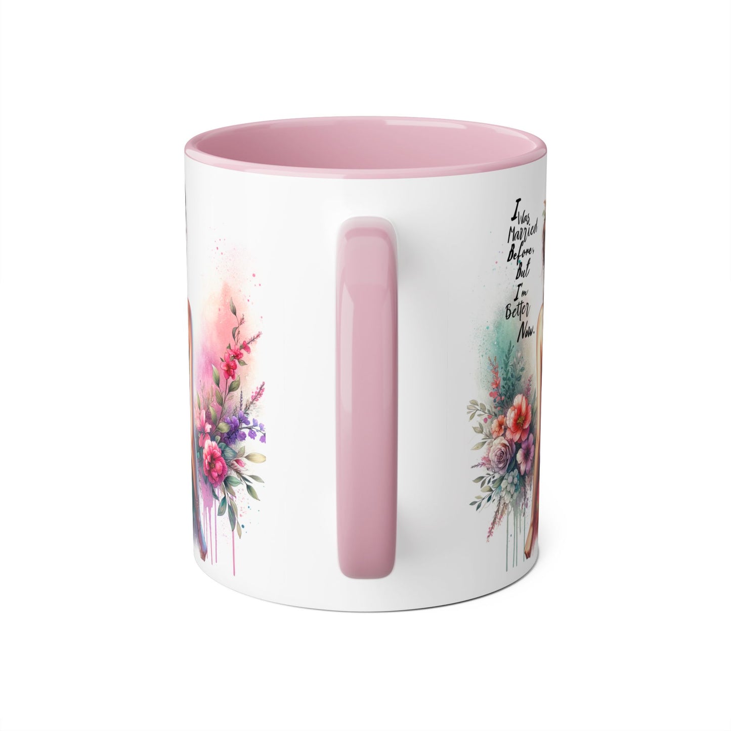 I Was Married Before But I'm Better Now Humoristic Floral Art Accent Mug, Inspirational Coffee Cup, Gift for Her, Boho Decor, Tea Lover's Delight
