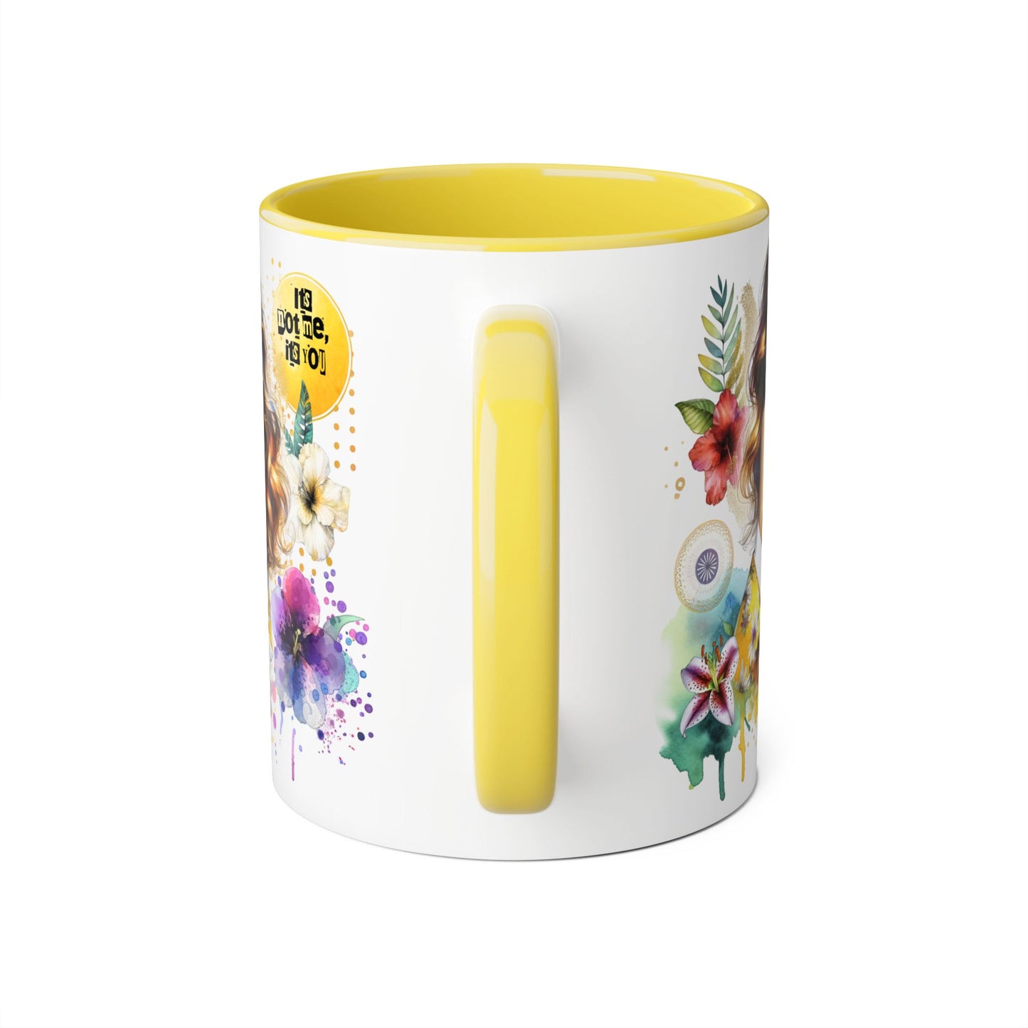 It's Not Me, It's You Humoristic Vibrant Floral Accent Mug for Coffee Lovers, Art Mug, Inspirational Gift, Home Decor, Birthday Present, Unique Coffee Cup