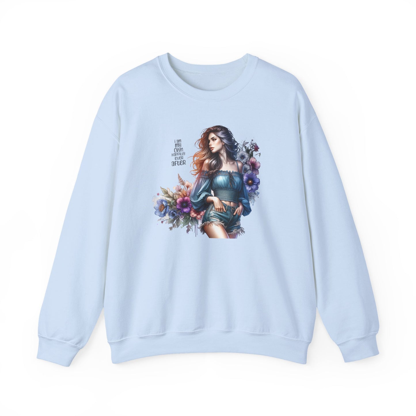 I Am My Own Happily Ever After Floral Aesthetic Crewneck Sweatshirt - Cozy Style for Women, Fashion Top, Gift Idea, Floral Sweatshirt, Spring/Summer Wear