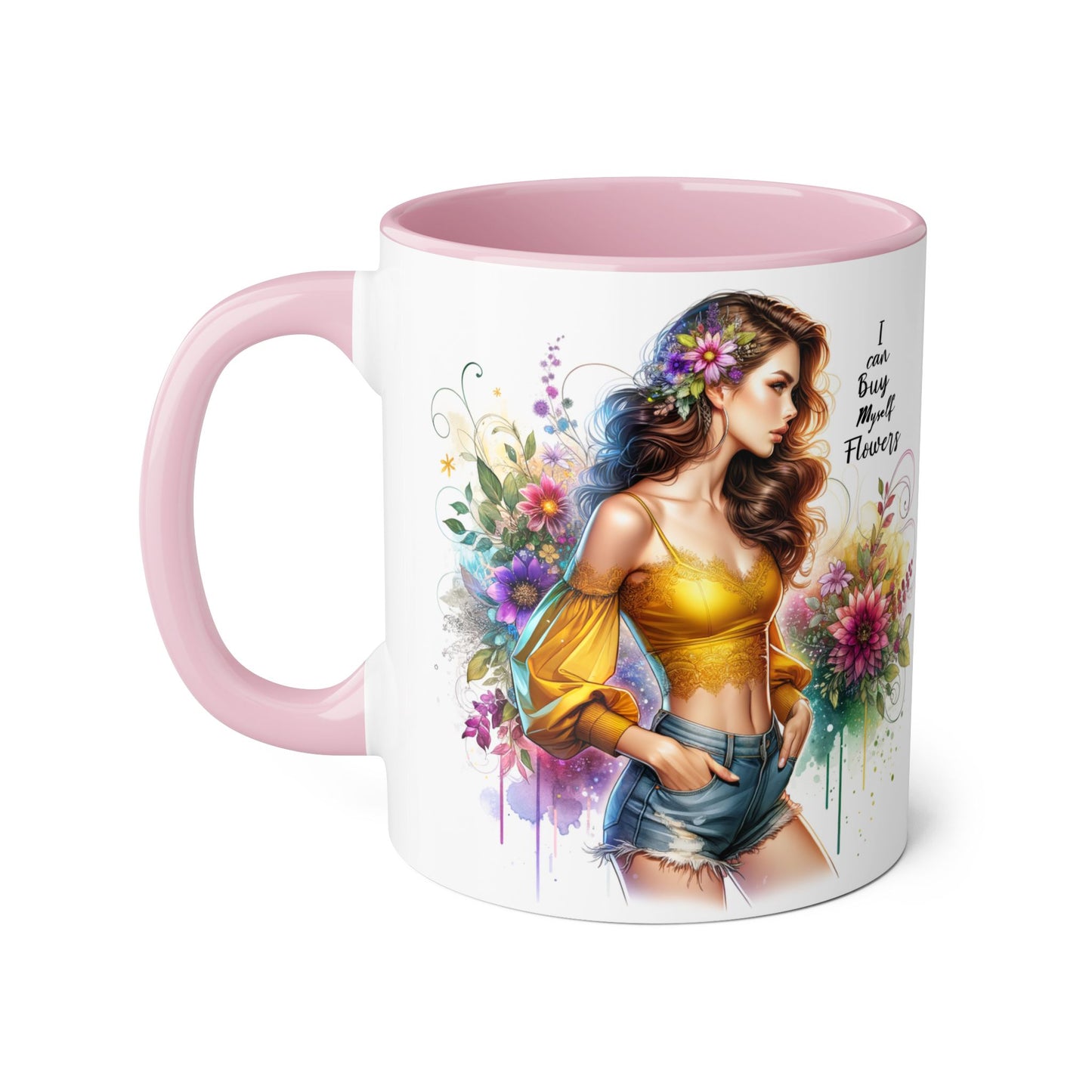 I Can Buy Myself Flowers Floral Art Accent Mug, Inspirational Coffee Cup, Unique Gift for Her, Flower Lover’s Mug, Home Decor Kitchenware