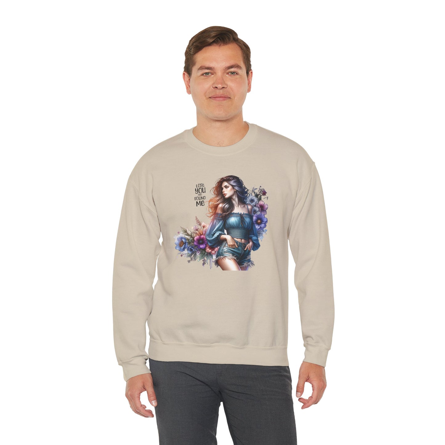 Lost You And Found Me Whimsical Floral Crewneck Sweatshirt | 'Until You Came to Me' Quote | Cozy Gift for Her, Floral Sweatshirt, Relaxed Style, Casual Wear