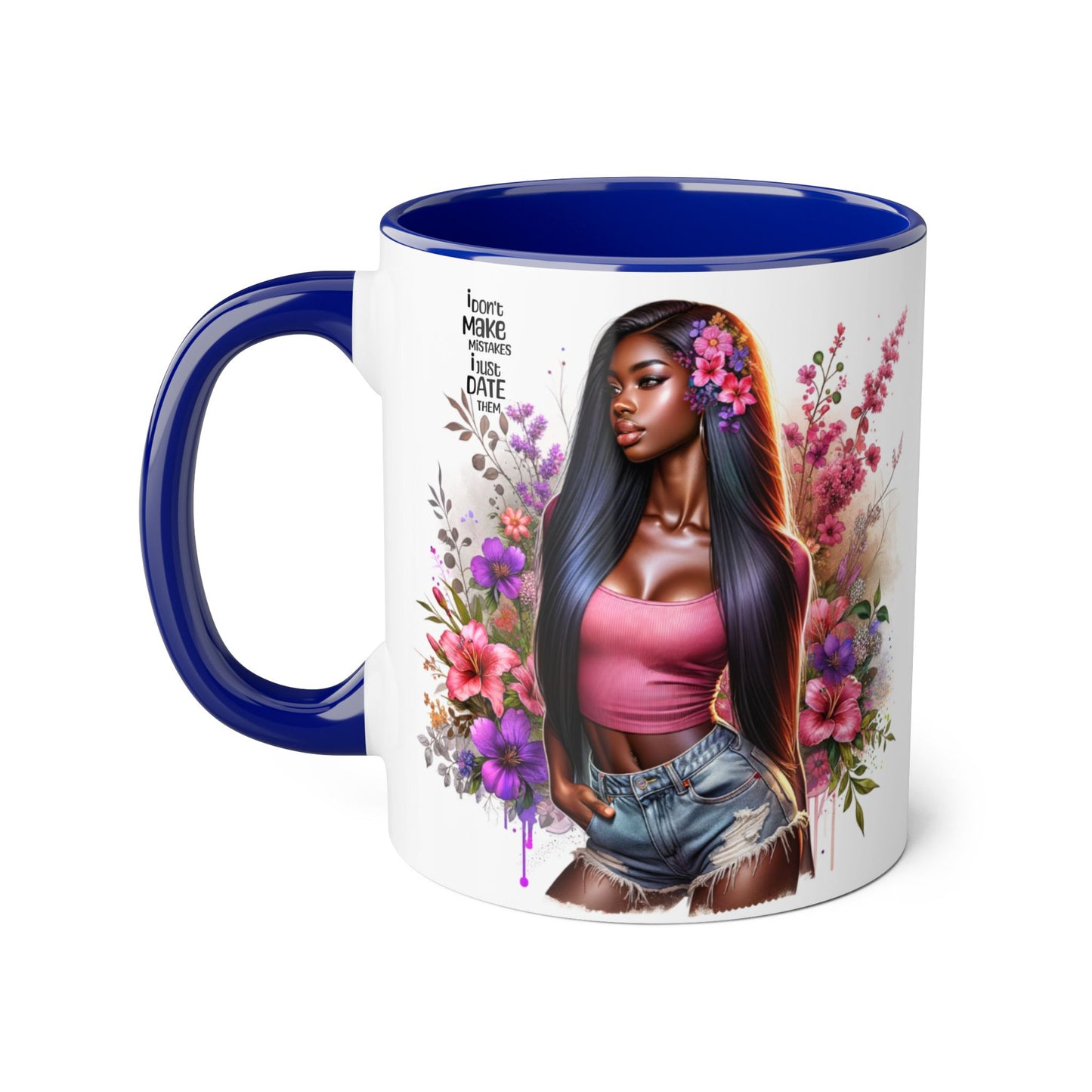 'I Don't Make Mistakes, I Date Them' Accent Mugs, 11oz