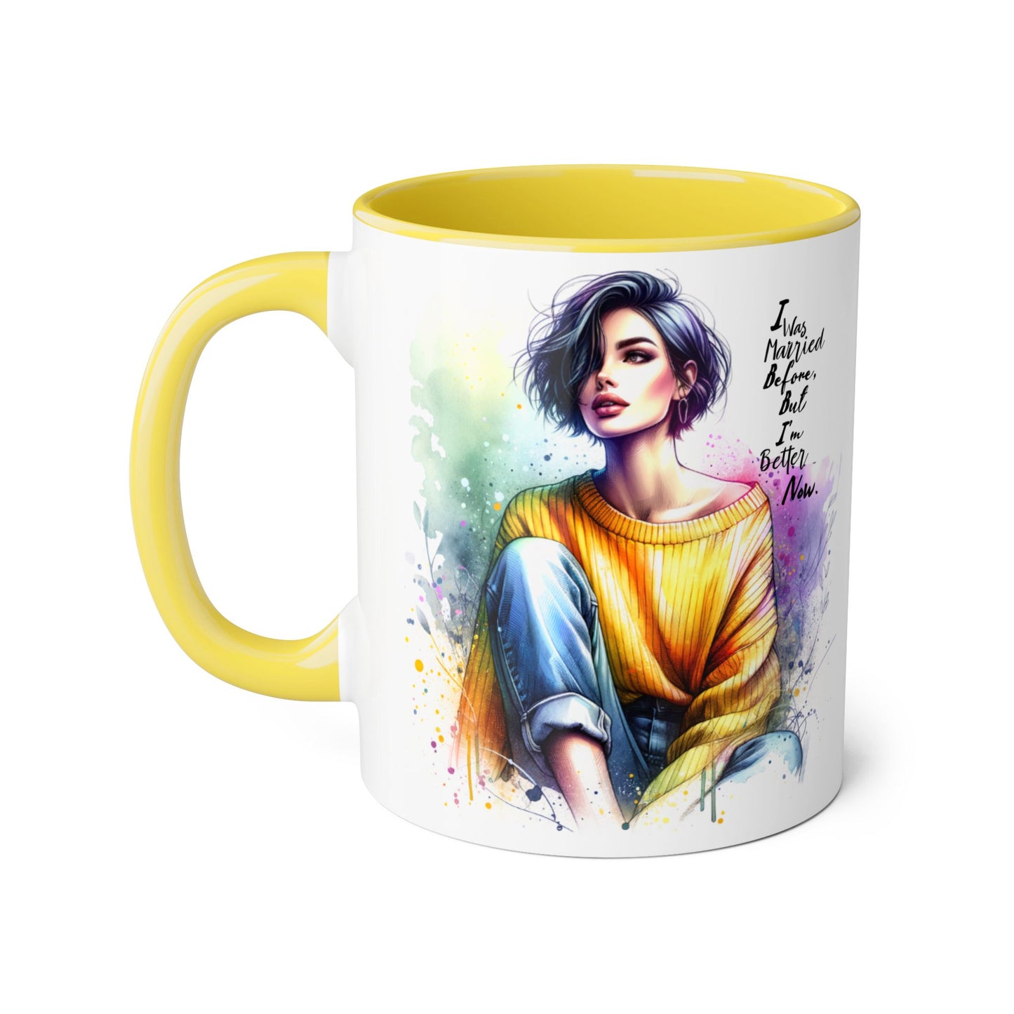 I Was Married Before But I'm Better Now Humoristic Inspirational Art Mug - Custom Accent Coffee Cup for Motivation, Gift for Friends, Positive Vibes, Home Decor, Unique Art