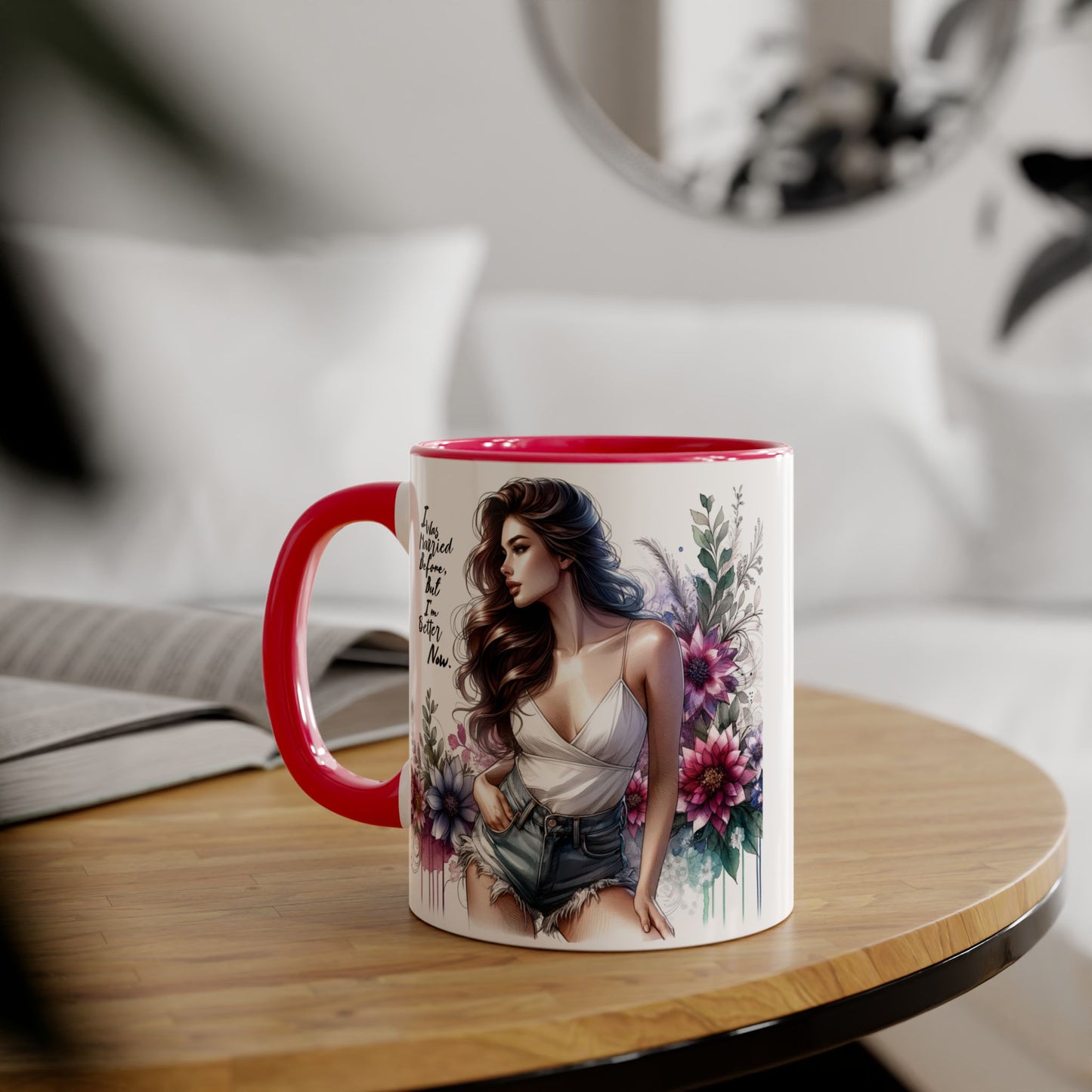 I Was Married Before But I'm Better Now Humoristic Elegant Floral Accent Mug - Inspirational Quote Coffee Cup, Gift for Her, Home Office Decor, Self-Care, Birthday Present