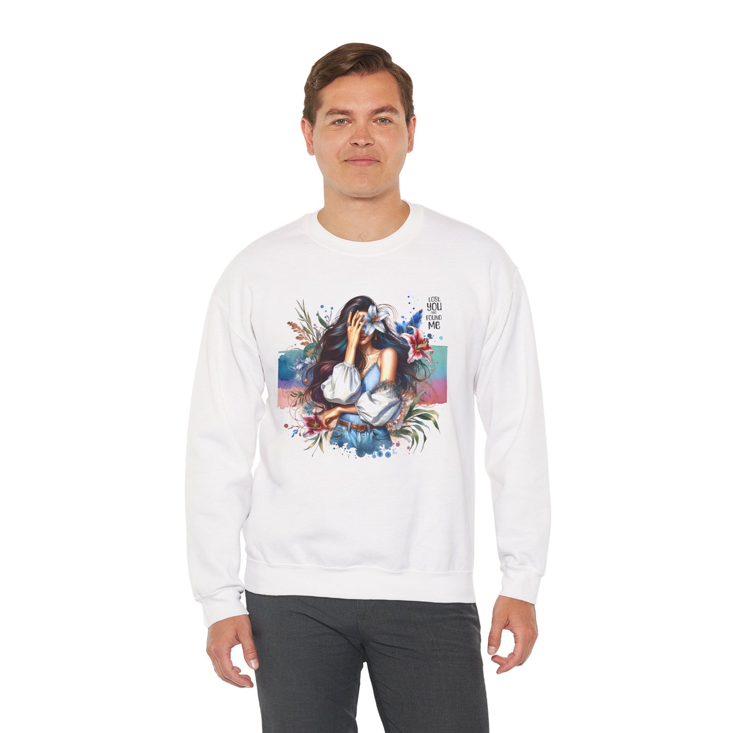 Lost You And Found Me Artistic Unisex Sweatshirt for Comfort and Style - Cozy Apparel, Gift for Her, Trendy Fashion, Relaxed Fit, Casual Wear