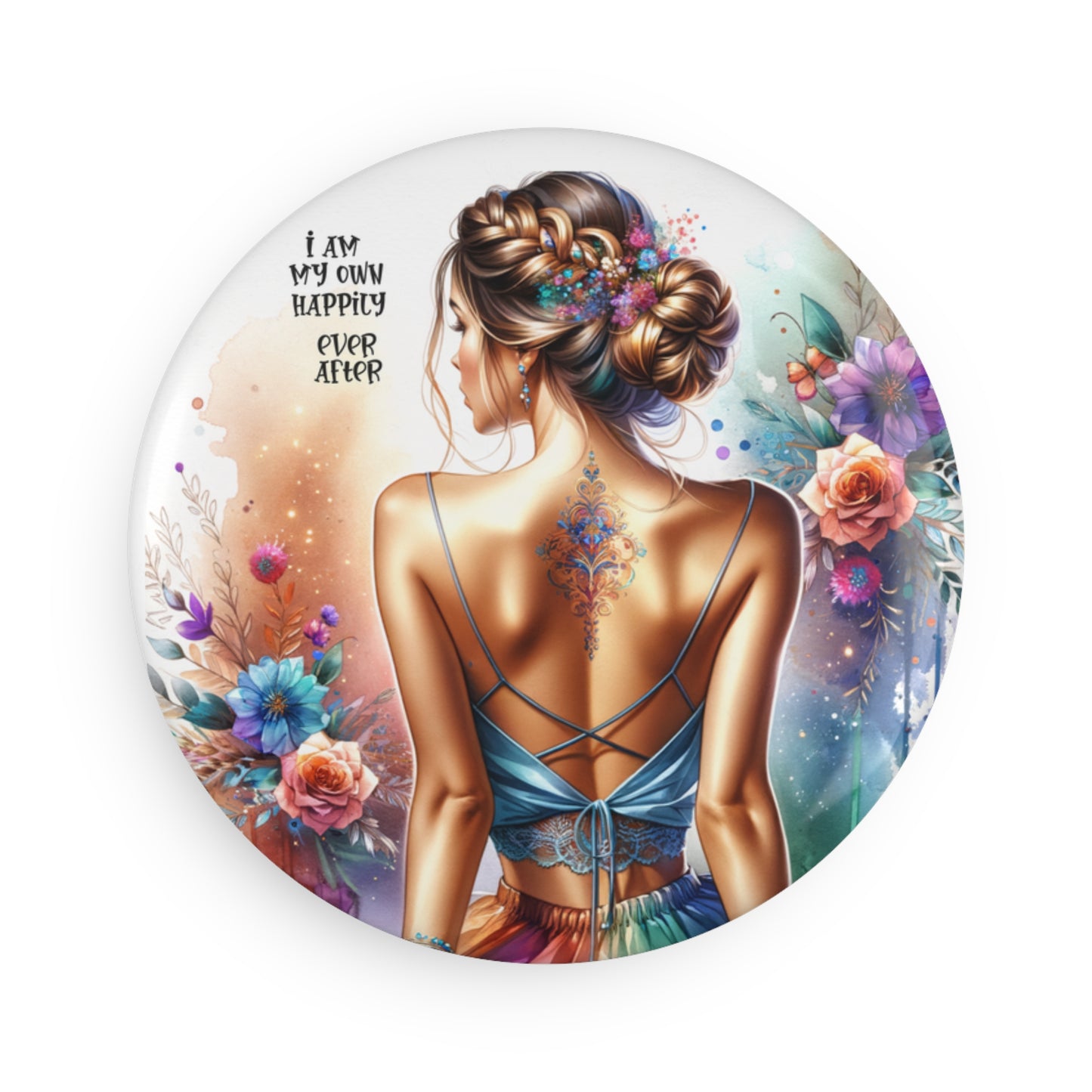 I Am My Own Happily Ever After Colorful Inspirational Round Button Magnet – 1 & 10 Pack