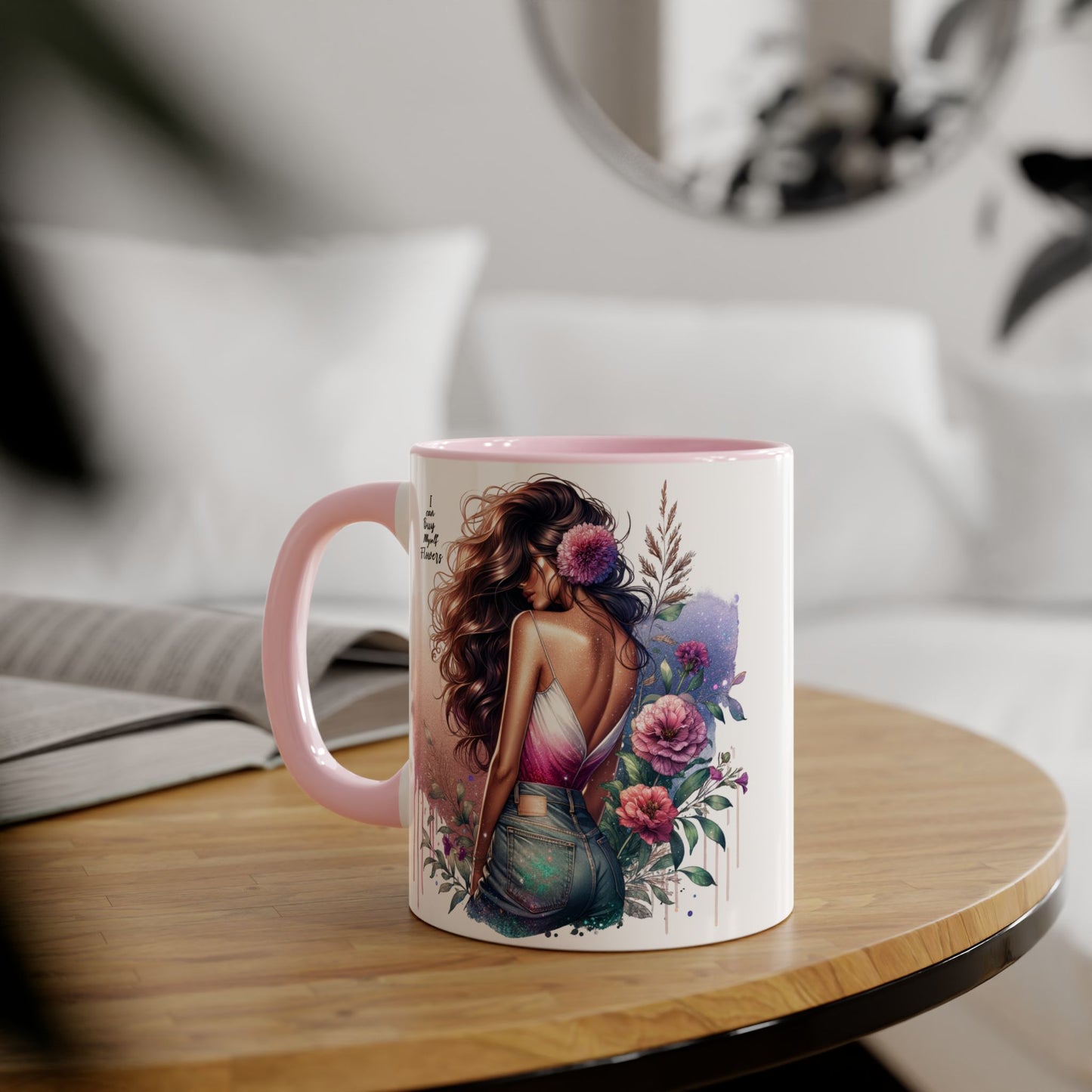 I Can Buy Myself Flowers Bohemian Accent Mugs, Tea Lover Gift, Coffee Mug, Floral Art Mug, Inspirational Drinkware, Home Decor