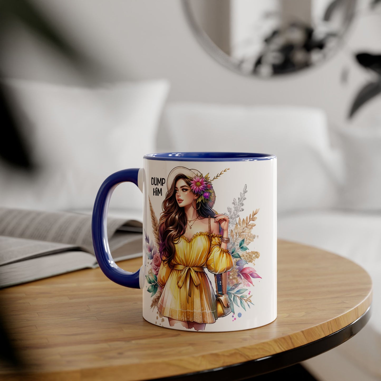 Chic Accent Mugs, Motivational Coffee Cup, Gift for Her, Unique Tea Mug, Floral Design for Friends, Dump Him Mug