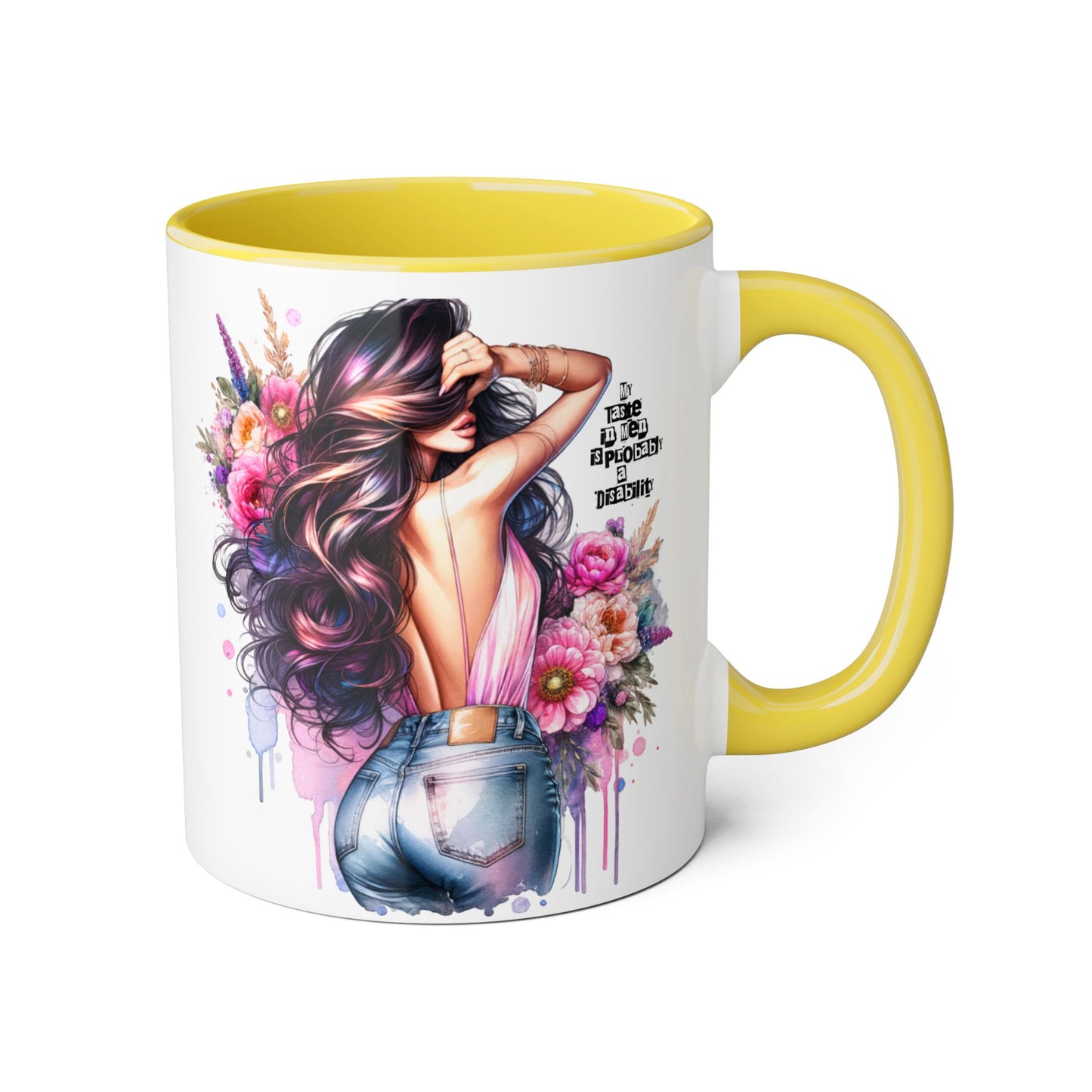 Funny Accent Mug - My Taste in Men is Probably a Disability Humor 11oz Cup
