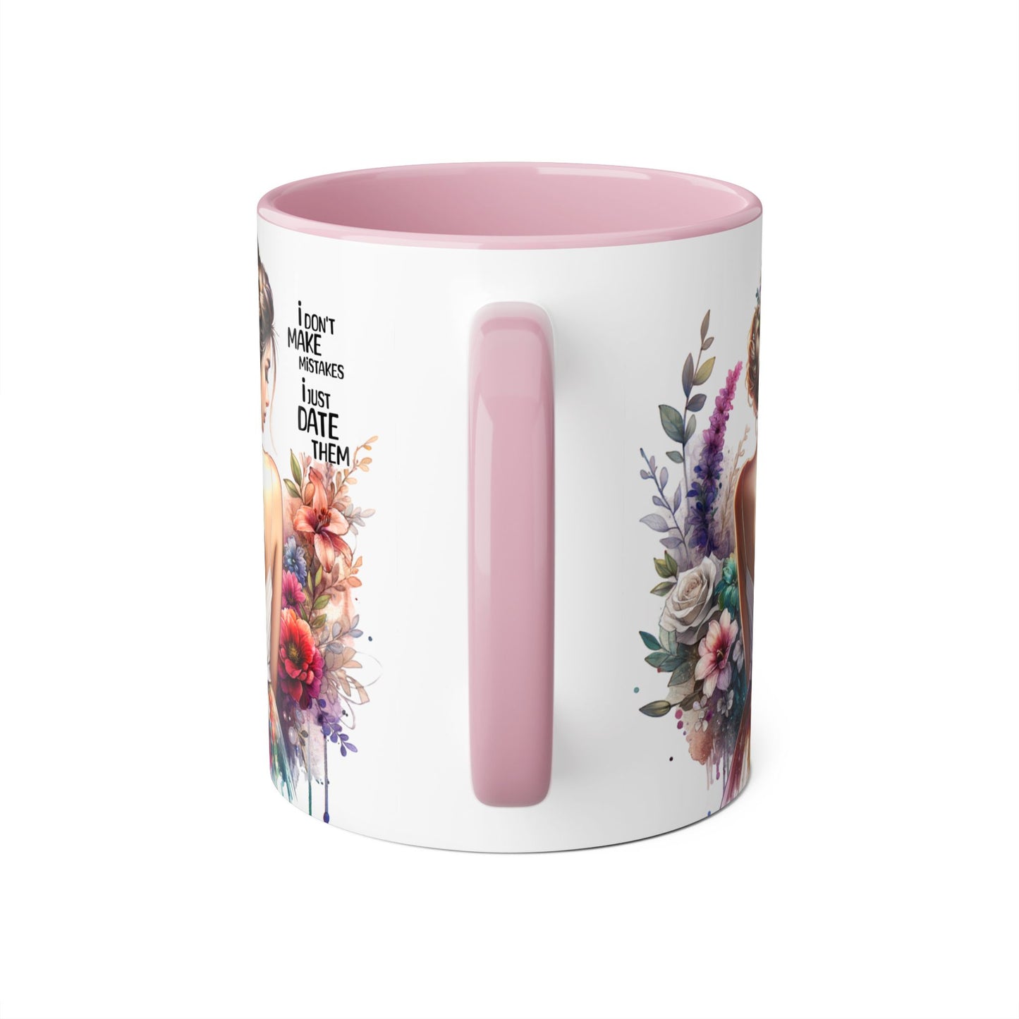 I Don't Make Mistakes, I Date Them Whimsical Floral Accent Mug | Gift for Her | Funny Quote Coffee Cup | Home Decor | Birthday Gift | Self-Care