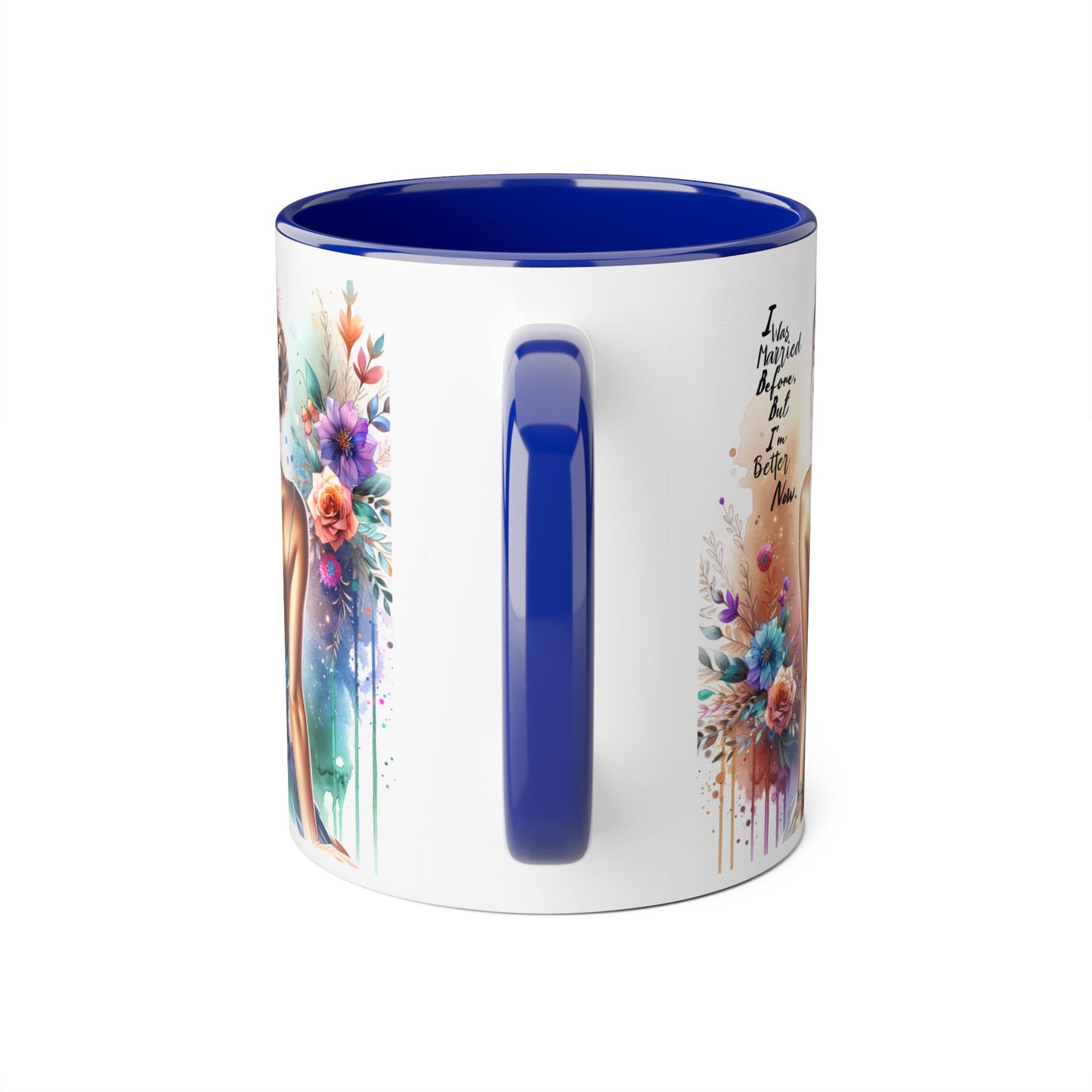 I Was Married Before But I'm Better Now Humoristic Elegant Floral Mug - Inspirational Gift for Her, Coffee Lover, Art Enthusiast, Self-Care Reminder, Unique Home Decor