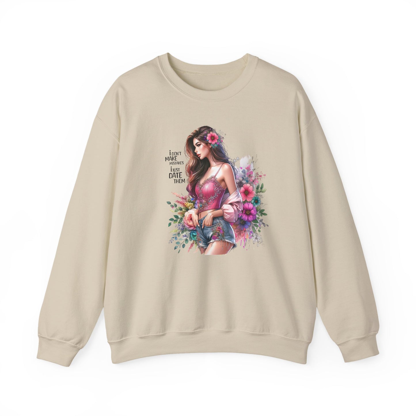 I Don`t Make Mistakes, I Just Date Them Floral Fantasy Crewneck Sweatshirt, Boho Sweatshirt, Spring Fashion, Gift for Her, Cute Sweatshirt, Cozy Wear