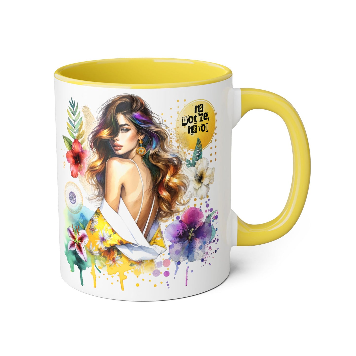 It's Not Me, It's You Humoristic Vibrant Floral Accent Mug for Coffee Lovers, Art Mug, Inspirational Gift, Home Decor, Birthday Present, Unique Coffee Cup