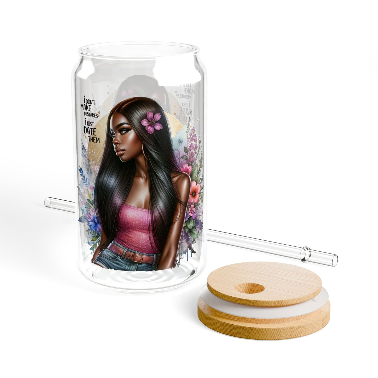 I Don't Make Mistakes, I Date Them Aesthetic Sipper Glass, Eco-Friendly Drinkware for Home or Gifts, Perfect for Summer Parties, Inspirational Quote Decor