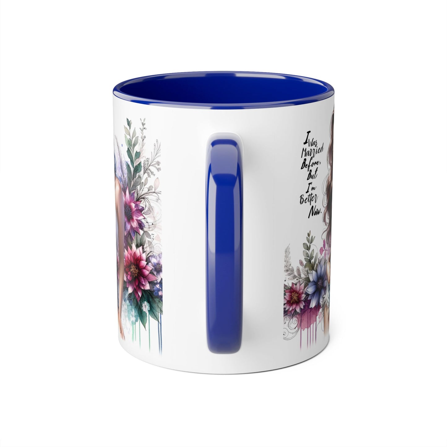I Was Married Before But I'm Better Now Humoristic Elegant Floral Accent Mug - Inspirational Quote Coffee Cup, Gift for Her, Home Office Decor, Self-Care, Birthday Present