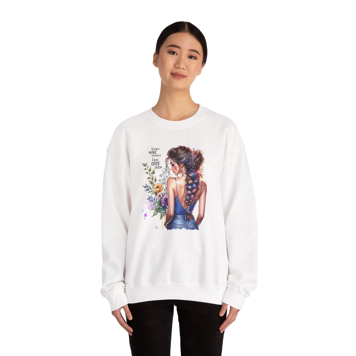 I Don`t Make Mistakes, I Just Date Them Floral Illustration Crewneck Sweatshirt, Cozy Gift for Her, Casual Fashion, Spring Wardrobe Essential, Art Lover Apparel
