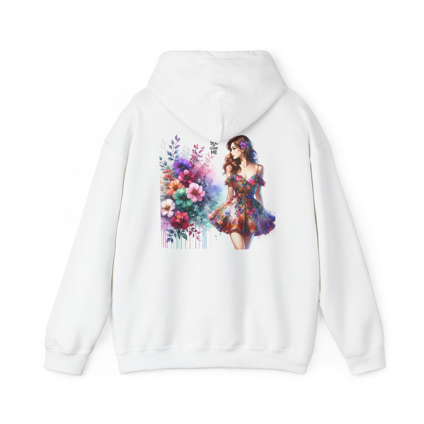 Lost You And Found Me Floral Art Hoodie, Cozy Sweatshirt for Women, Gift for Her, Casual Fashion, Spring Style
