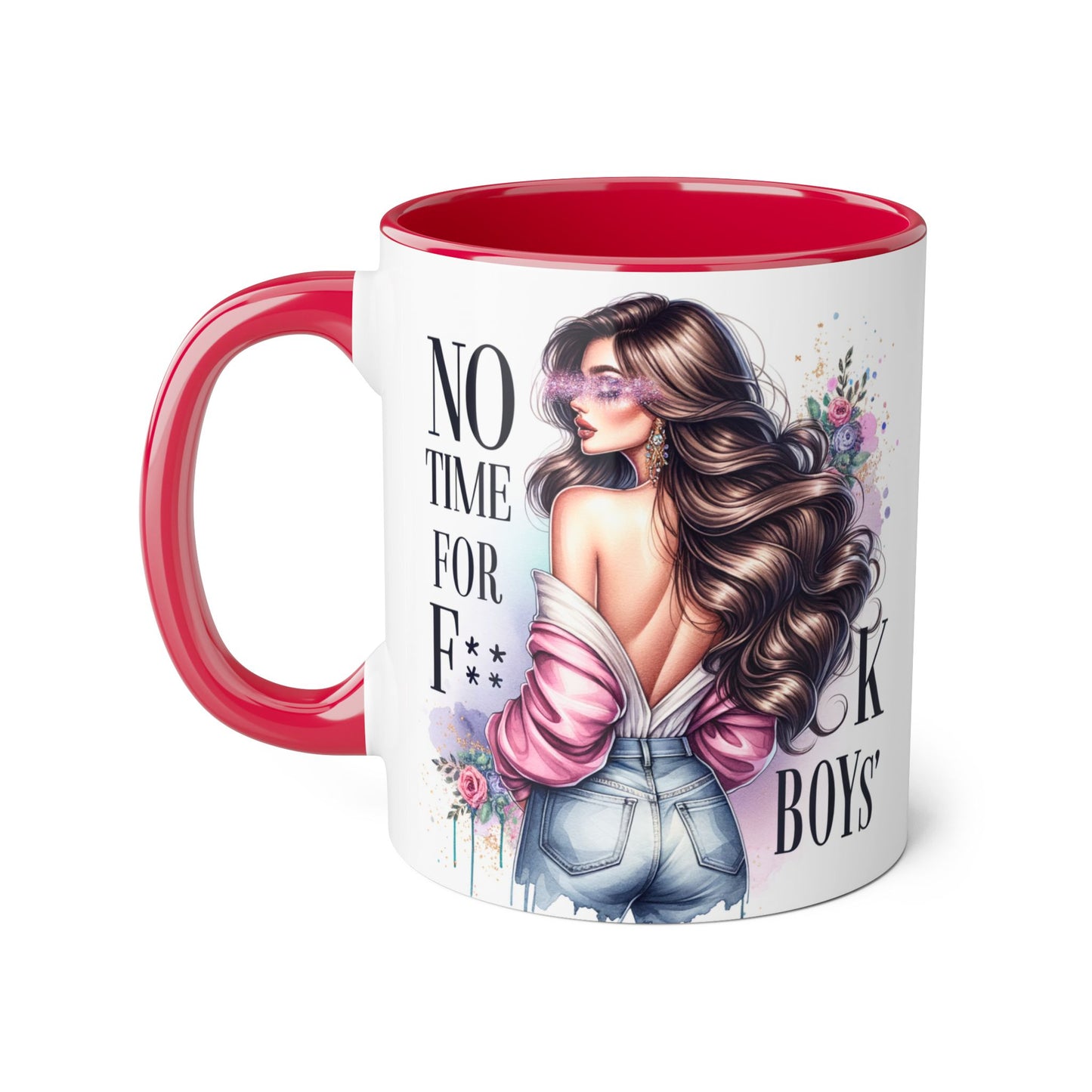Funny Accent Mug - No Time For F*boys 11oz
