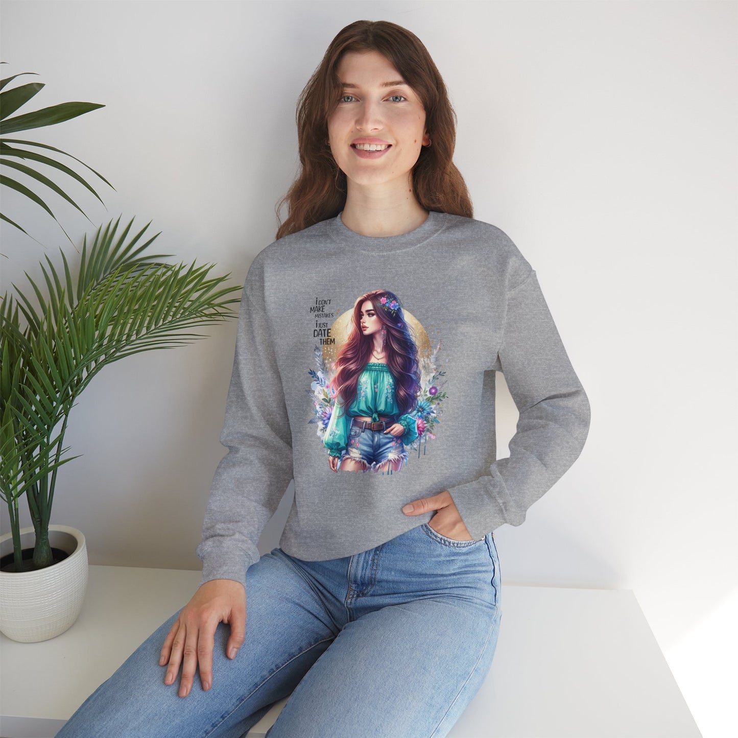 I Don`t Make Mistakes, I Just Date Them Colorful Bohemian Crewneck Sweatshirt, Cozy Apparel, Unique Gift, Casual Wear, Inspirational Fashion, Artist Design