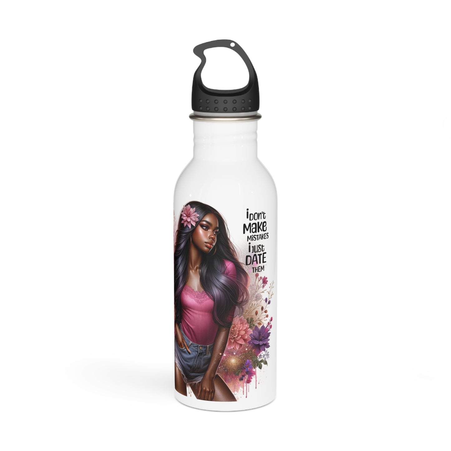 I Don't Make Mistake, I Date Them Stainless Steel Water Bottle