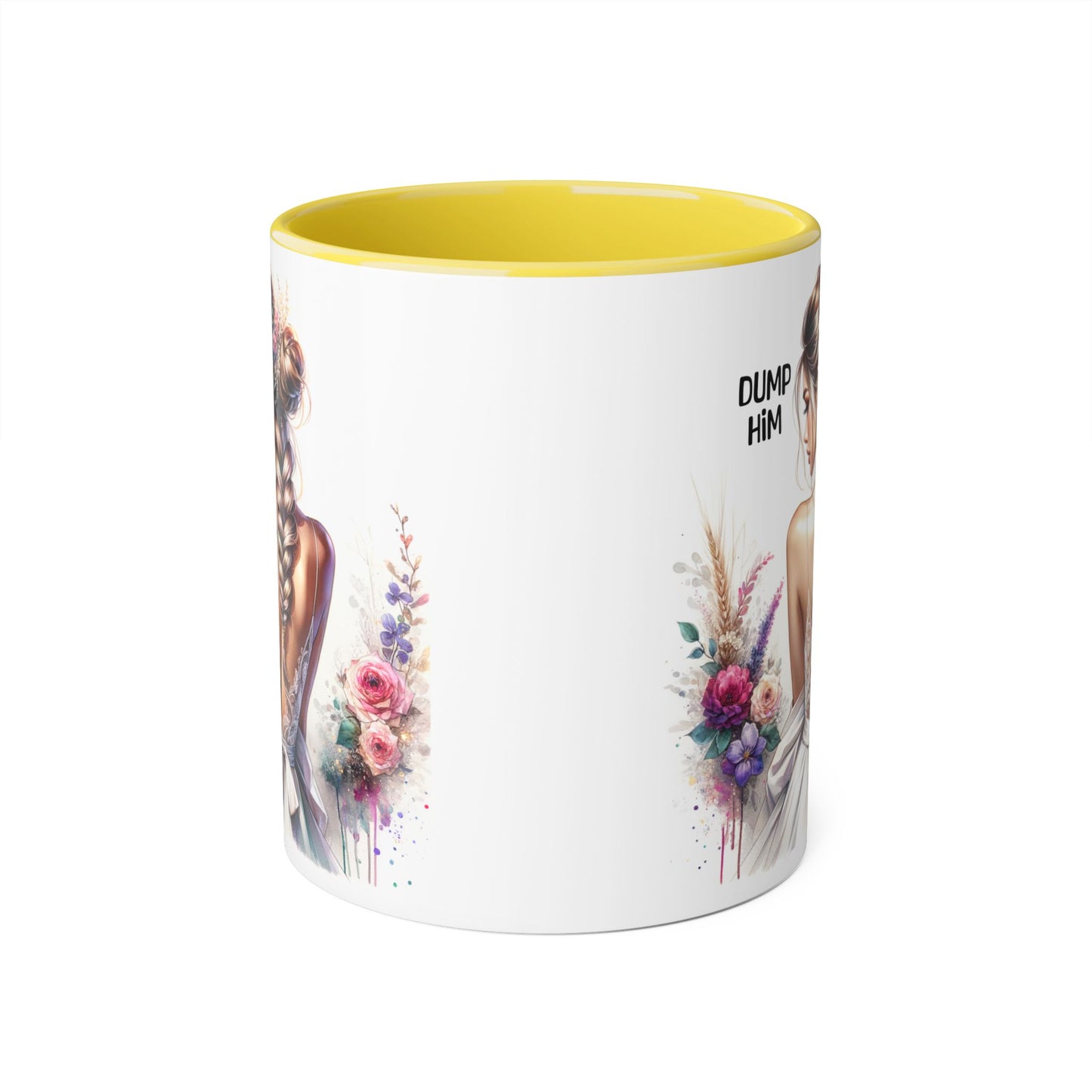 Empowering Accent Mug with Floral Design, Perfect for Gifts, Home Decor, Self-Care, Motivation, Celebration, Dump Him