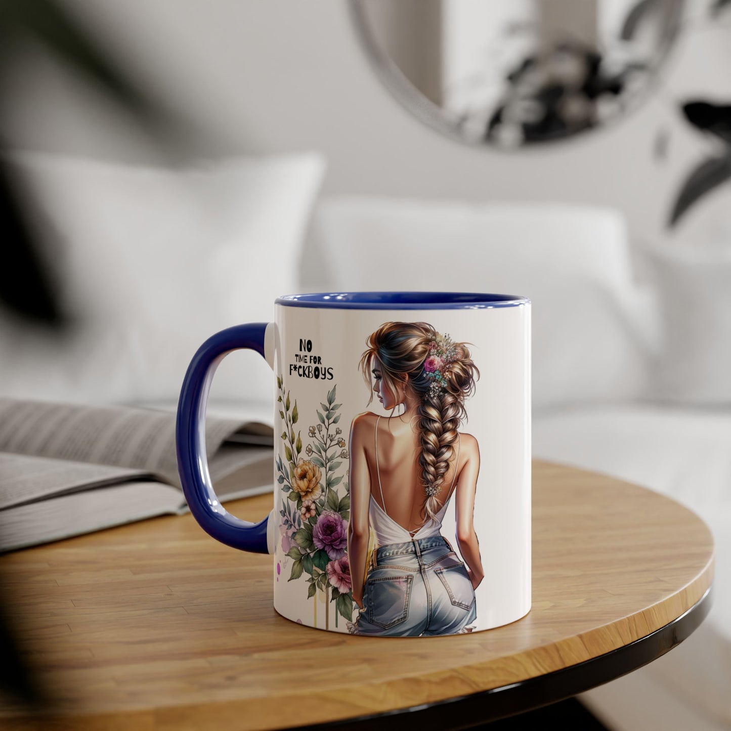 Funny Accent Mug - No Time For F*boys 11oz