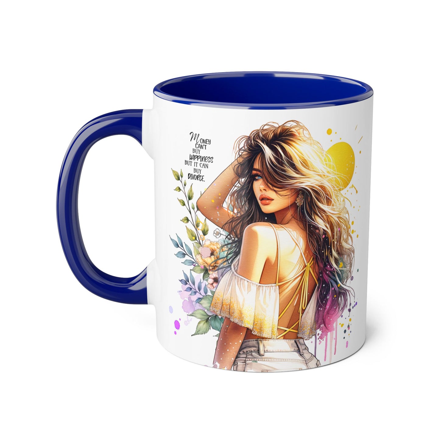 Money Can't Buy Happiness But It Can Buy Divorce Humoristic Artistic Accent Mugs, Ideal Gift for Mother's Day, Flower Lover, Cheerful Home Decor, Inspirational Drinkware, Unique Coffee Collection