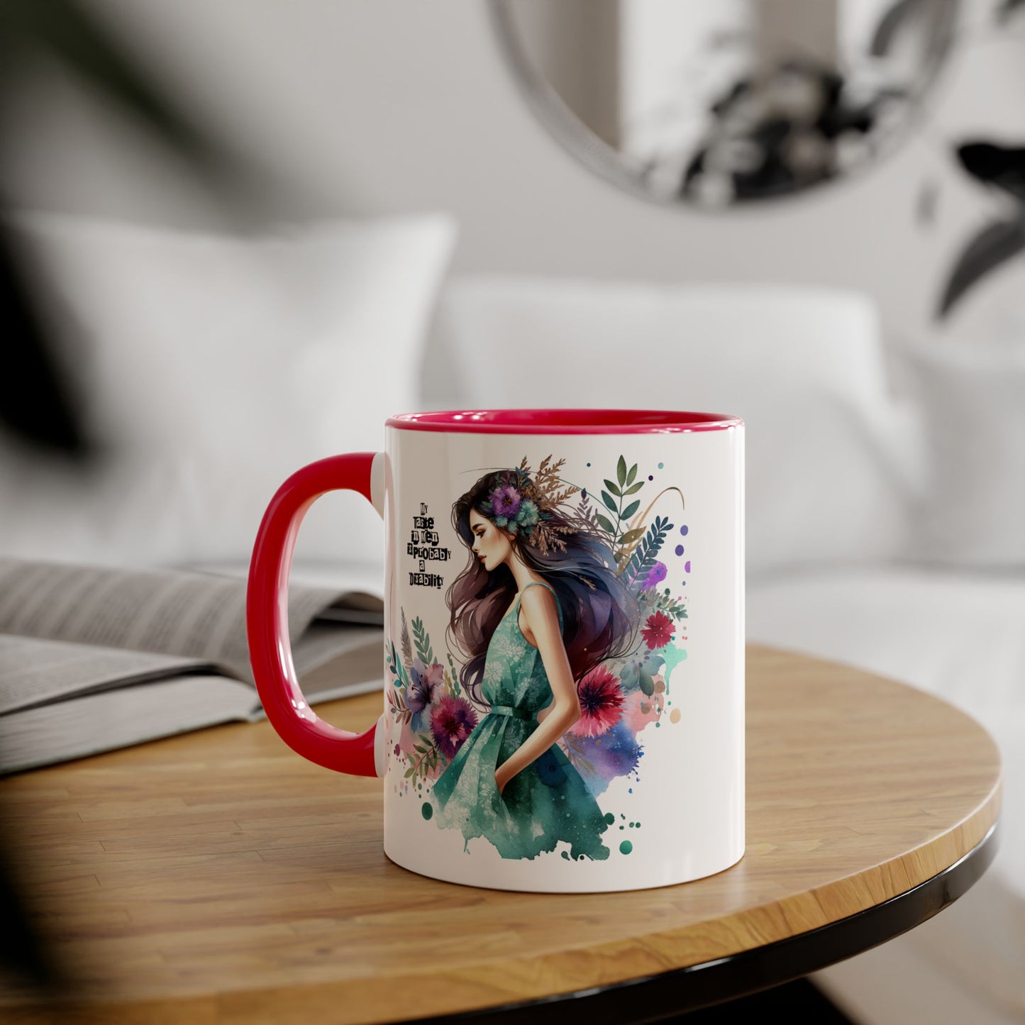 Funny Accent Mug - My Taste in Men is Probably a Disability Humor 11oz Cup